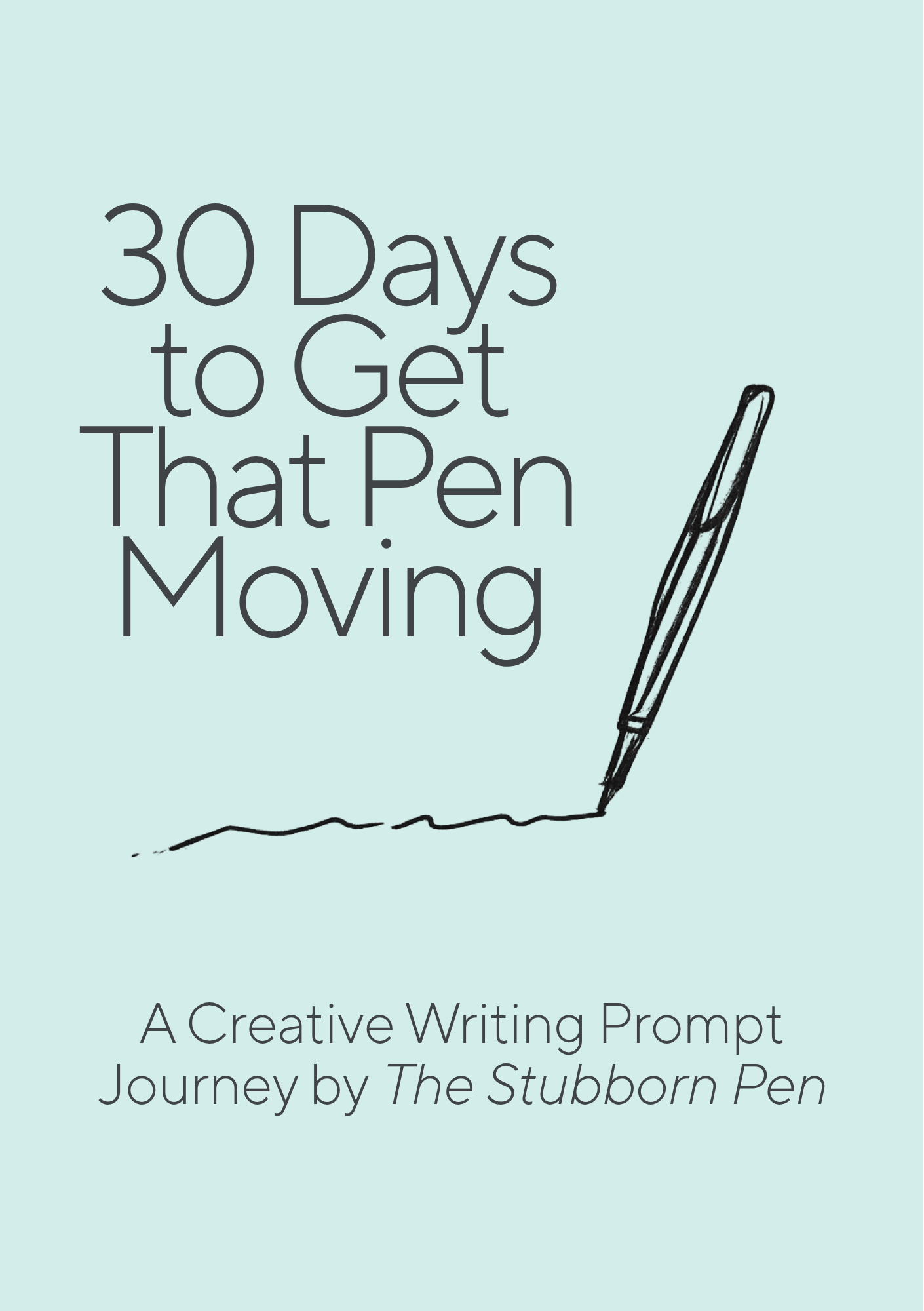 30 Days to Get that Pen Moving